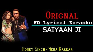 Saiyaan Ji Karaoke With Lyrics | Honey Singh | Neha Kakkar | HD Karaoke | MP Mohit Tiwari