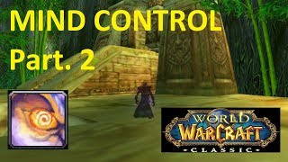 Useful PvE Mind Control Tricks in Classic WoW!