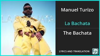Manuel Turizo - La Bachata Lyrics English Translation - Dual Lyrics English and Spanish - Subtitles