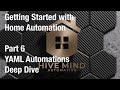 Getting Started with Home Assistant - Part 6 - YAML Deep Dive