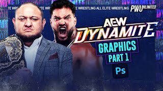 How To Create AEW Dynamite Graphics Part 1 | PWUnlimited Tutorials