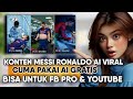 KONTEN AI SHORTS VIRAL‼️Cara Bikin Konten Ronaldo Messi AI Gratis Untuk Hasilkan Uang Online