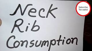 Neck Rib Consumption