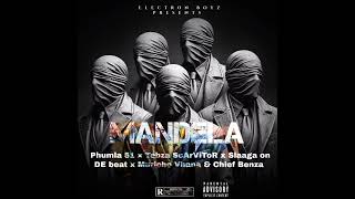 Mandela Muricho Vhana x Phumla 51 xTebza ScArViToR xSlaag On DE beat & Chief Benza