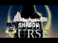 Lift The Curse - Shadow