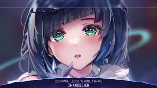 Nightcore - Chandelier (Besomage, LEDDO, Veronica Bravo, Sia) - (1 Hour)