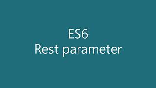 [ReactJS][ES6] - Rest Parameter - Introduction