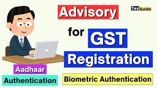 Biometric Aadhaar authentication for GST registration | GST Registration Biometric Authentication