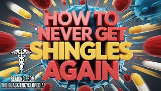 How to NEVER Get Shingles Again