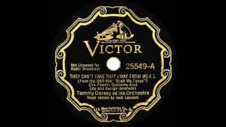 1937 Tommy Dorsey - They Can’t Take That Away From Me (Jack Leonard, vocal)