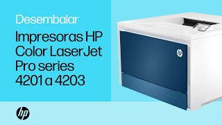 Cómo desembalar y configurar la impresora HP Color LaserJet Pro series 4201 a 4203 | HP Support