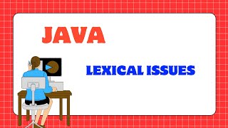 LEXICAL ISSUES | OOPS IN JAVA | VTU 2022 SCHEME |