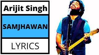 Samjhawan Lyrics in hindi | Arijit Singh | Alia Bhatt | Humpty Sharma Ki Dulhania