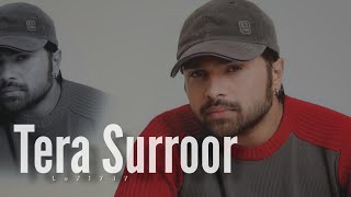 Tera Suroor - Himesh Reshmiya (Slowed And Reverb Songs + Lofi ) Lofi Songs | Lofi_747