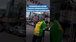 PENGENDARA MOBIL Resah dengan Biaya Parkir di Suryakencana Bogor, Ini Kata Dishub