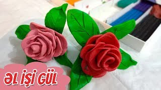 Plastilindən qızılgül hazırlamaq (Əl işi)