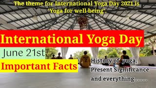 International Yoga Day(June 21)|Theme| Important Facts | Historical and Present Significance of Yoga