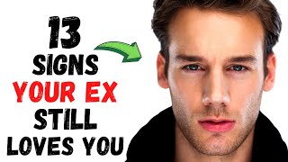 13 Signs Your EX Wants You Back but Won’t Admit It