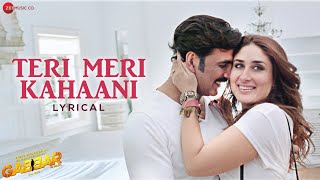 Teri Meri Kahaani | Gabbar Is Back | Akshay Kumar, Kareena Kapoor | Arijit Singh & Palak M | Lyrical