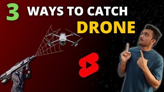 3 Ways to Catch Drones! #shorts #MostTechy