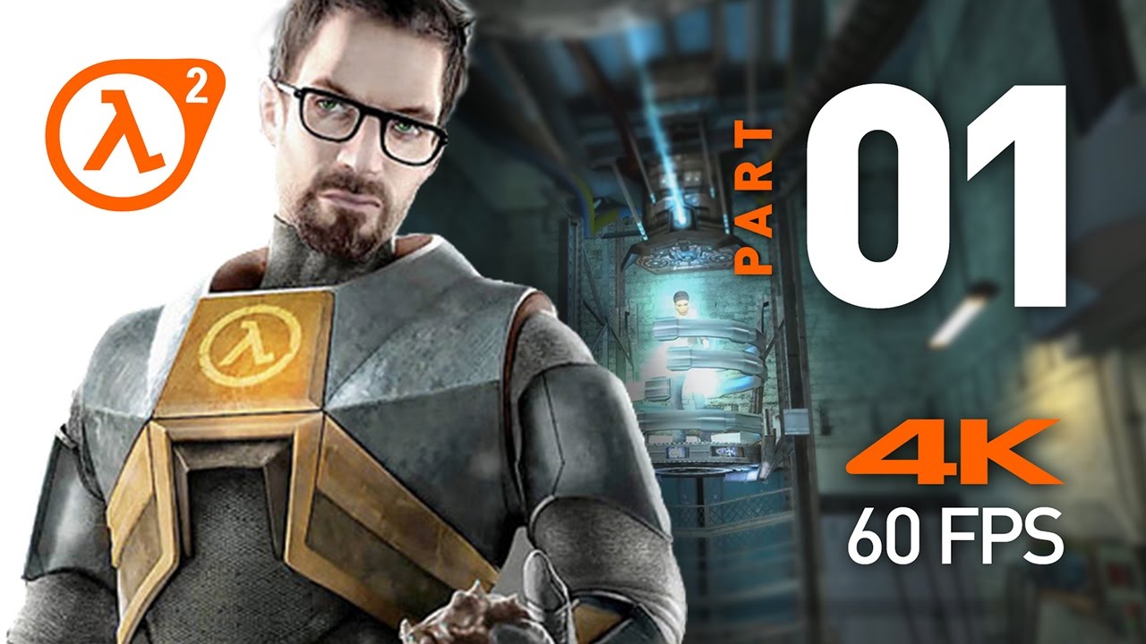 Half Life 2 Walkthrough Part 01 4k 60fps Youtube