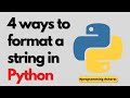 Python Tutorial - 4 ways to format a string in Python 3 #shorts