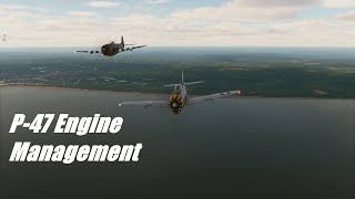 P-47 Engine Management - DCS World