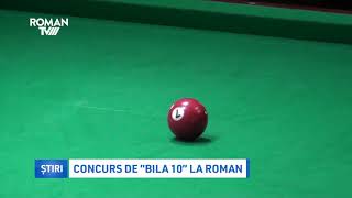 Concurs de „Bila 10” la Roman