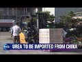 urea to be imported from china news today l kbs world tv 211110