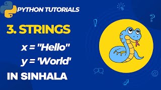 3. Strings in python | python strings in sinhala | python for machine learning|python for beginners