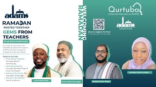 Welcoming Ramadan Conference | ADAMS Rooted Together 2025