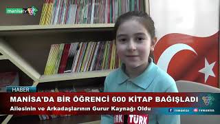 MANİSA'DA BİR ÖĞRENCİ 600 KİTAP BAĞIŞLADI