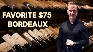 Wine Collecting - 10 Top $75 BORDEAUX WINES (Attorney Somm)