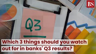 Which 3 things should you watch out for in banks' Q3 results?  #TMS