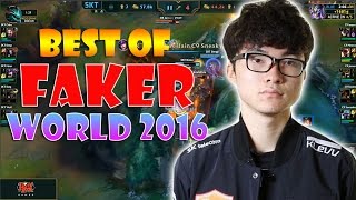 Best Of Faker 2016 World Championship - Faker best moments championship - League Of Legends