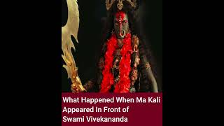What Happened When Ma Kali Appeared In Front of Vivekananda? #shorts