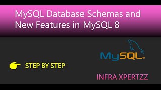 MySQL Tutorial Part 3 - Database Schemas and New Features in MySQL 8