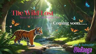 The Wild Lost # A Story o Little Tiger Cub# Motion Pictures