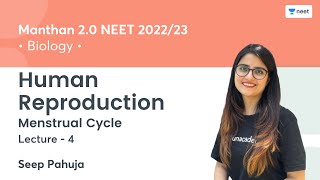Human Reproduction | Menstrual Cycle | L4 | NEET 2022/23 | Seep Pahuja