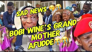 Bobi wine Grand Mother hajjat Aidah Afudde Bambi 😭😭😢