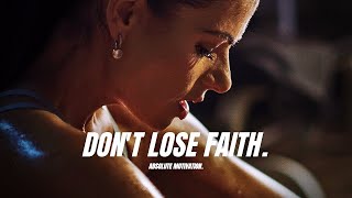 DON'T LOSE FAITH IN YOURSELF - Best Motivational Speech Video