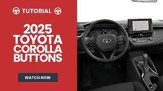 2025 Toyota Corolla Buttons | Tutorial