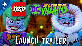 LEGO DC Super-Villains - Launch Trailer | PS4