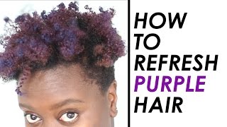 How To Refresh Purple Natural Hair