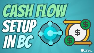 Cash Flow Setup in Business Central | Quick Tutorial