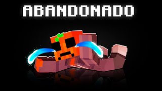 Fui ABANDONADO en Minecraft!