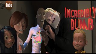 YTP- Incredibly Dumb (The Incredibles YTP)