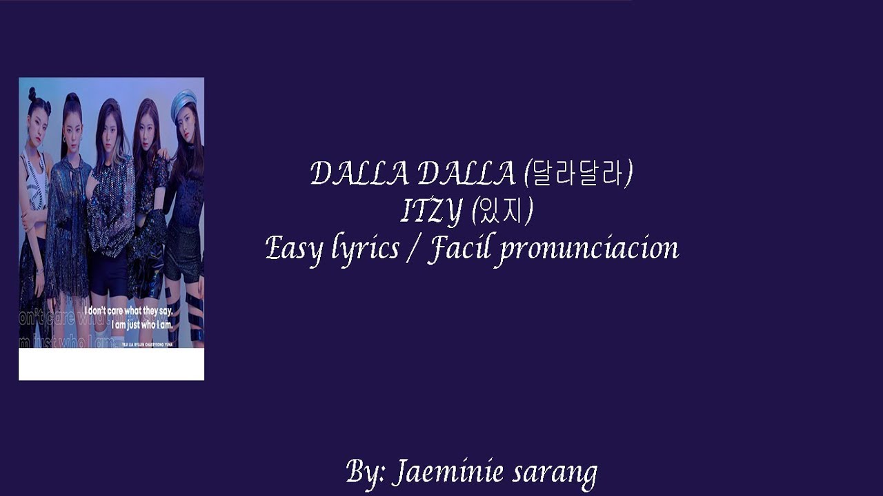 ITZY - Dalla Dalla (달라달라) [Easy Lyrics/Facil Pronunciacion] - YouTube