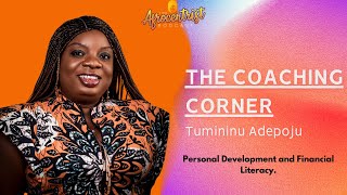 The Coaching Corner with Tumininu Adepoju