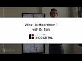 What is Heartburn? - Dr. Tom Talks